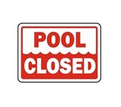 red and white pool closed sign